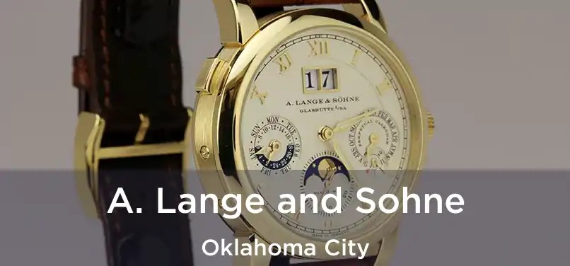 A. Lange and Sohne Oklahoma City