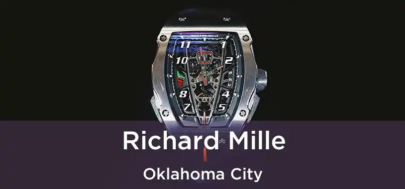 Richard Mille Oklahoma City