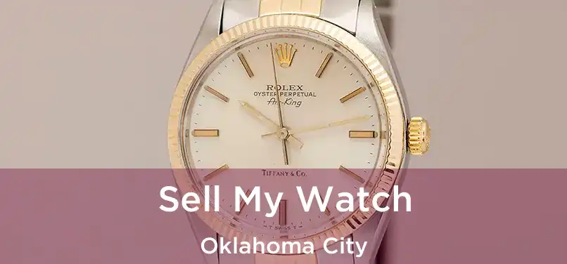  Sell My Watch Oklahoma City