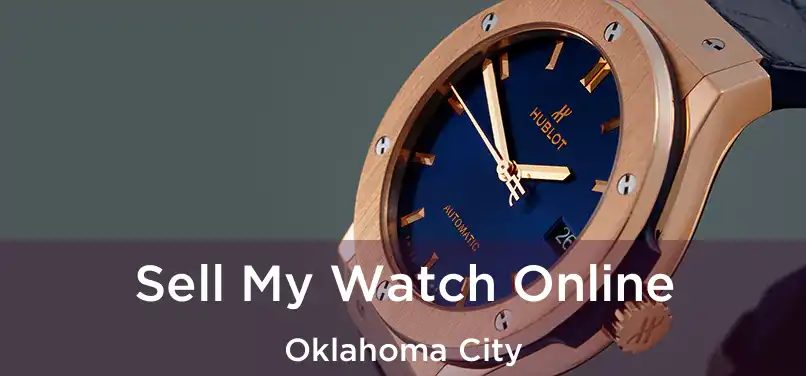  Sell My Watch Online Oklahoma City