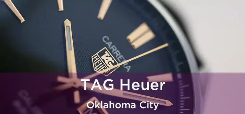 TAG Heuer Oklahoma City