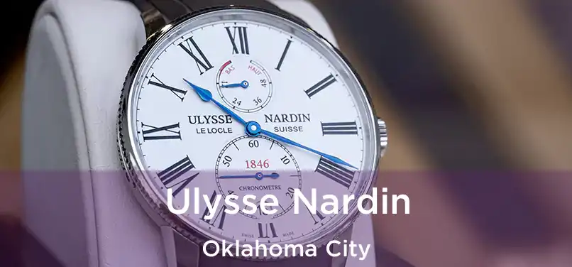 Ulysse Nardin Oklahoma City